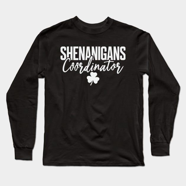 Shenanigans Coordinator Long Sleeve T-Shirt by CREATIVITY88